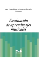 Evaluación de Aprendizajes Musicales: con ejemplos prácticos B089J23QT5 Book Cover