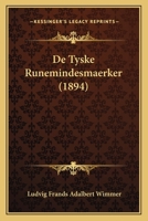 de Tyske Runemindesmaerker 1148348174 Book Cover