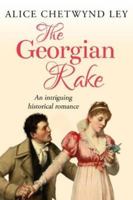 The Georgian Rake: An intriguing historical romance 034528979X Book Cover