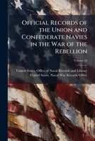 Official Records of the Union and Confederate Navies in the War of the Rebellion, Volume 10 1174261803 Book Cover