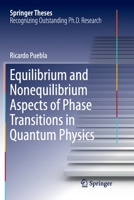 Equilibrium and Nonequilibrium Aspects of Phase Transitions in Quantum Physics 3030006522 Book Cover
