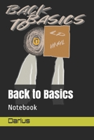 Back to Basics: Notebook 1656701782 Book Cover
