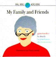 MY FAMILY AND FRIENDS (Small World Word Books) 0553096575 Book Cover