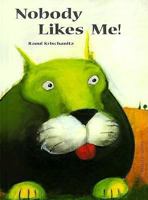 Nobody Likes Me! 0735814880 Book Cover