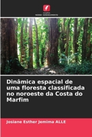 Dinâmica espacial de uma floresta classificada no noroeste da Costa do Marfim (Portuguese Edition) 6207196945 Book Cover