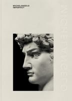Michelangelo Imperfect /anglais 8775512289 Book Cover