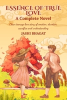 Essence of True Love: A Complete Novel B0F87KRXC9 Book Cover
