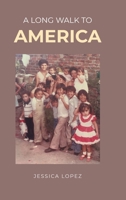A Long Walk to America 1662471327 Book Cover