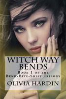 Witch Way Bends 1386978973 Book Cover