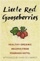 Little Red Gooseberries (Penrhos: Cook Organic) 075283844X Book Cover