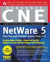 CNE NetWare 5 Test Yourself Practice Exams: Core 5 + 1 0072121076 Book Cover