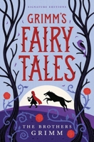 Grimm’s Fairy Tales (Children's Signature Editions) 1454962070 Book Cover