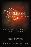 Unleash the Magnet in You: The Ultimate Challenge 1450267378 Book Cover