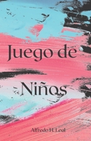 Juego de Niños B09CKQ9754 Book Cover