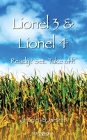 Lionel 3 & Lionel 4: Ready? Set. Take off! 3949263713 Book Cover