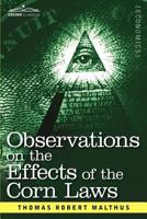Effects Of The Corn Laws 1616407883 Book Cover