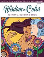 Wisdom In Color: Activity & Coloring Book 1542478375 Book Cover