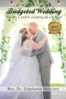 Budgeted Wedding: Tips for a stylish wedding on a budget B096TTTX53 Book Cover