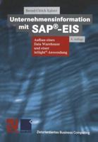 Unternehmensinformation Mit SAP(R)-Eis: Aufbau Eines Data Warehouses Und Einer Insight(r)-Anwendung 3663078221 Book Cover