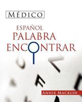 Medico Espanol Palabra Encontrar: ( Spanish Medical Word Find ) 1466962631 Book Cover