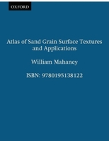Atlas of Sand Grain Surface Textures and Applications 0195138120 Book Cover