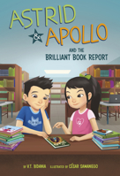 Astrid and Apollo and the Brilliant Book Report 1484675347 Book Cover