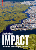 Impact : The Effect of Climate Change on Coastlines 3035621780 Book Cover