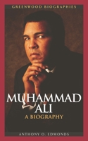 Muhammad Ali: A Biography 0313330921 Book Cover