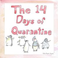 The 14 Days of Quarantine 1735359939 Book Cover