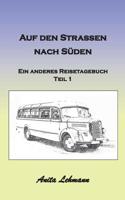 Auf den Strassen nach Süden (German Edition) 3732290506 Book Cover