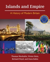 Islands and Empire: A History of Modern Britain 151650433X Book Cover