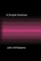 A Simple Solution 1908248831 Book Cover