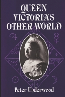 Queen Victoria's Other World: Illustrated Edition 0245543554 Book Cover