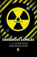 Dangerous Gambles 098370080X Book Cover