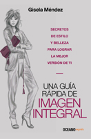 Una guía rápida de imagen integral (Estilo) 6075270264 Book Cover