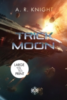 Trick Moon B0C7JXX1WB Book Cover