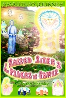 Sacred Sites and Places of Power 2: Amaleina's Journey 1907042202 Book Cover