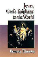 Jesus, God's Epiphany to the World (Jesus Collection) 0687090679 Book Cover