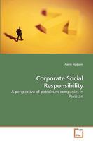 Corporate Social Responsibility: A perspective of petroleum companies in Pakistan 3639250478 Book Cover