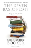 The Seven Basic Plots: Why We Tell Stories 0826480373 Book Cover