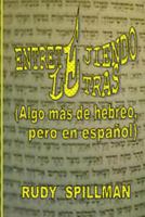 Entretejiendo Letras (Algo m�s de hebreo, pero en espa�ol) 1502564610 Book Cover