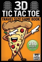 3D Tic Tac Toe Game Book: Dabbing Pizza Edition 250 Puzzles With Instructions and Scorecard Travel Size 1700386166 Book Cover