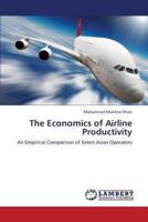 The Economics of Airline Productivity 3659313246 Book Cover