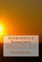 Adirondack Sundown 1512393681 Book Cover