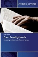 Das Predigtbuch: Konzeptpredigten von Robert Nowak 3841600484 Book Cover