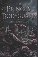 THE PRINCE’S BODYGUARD B0H1538NVD Book Cover