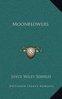 Moonflowers 125899139X Book Cover