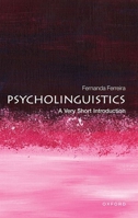 Psycholinguistics: A Very Short Introduction 0192886770 Book Cover
