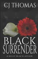 Black Surrender 1728724368 Book Cover