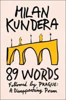 89 Words Followed by Prague, a Disappearing Poem 0063436434 Book Cover